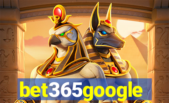 bet365google