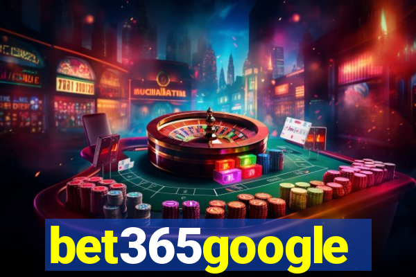 bet365google