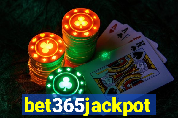 bet365jackpot