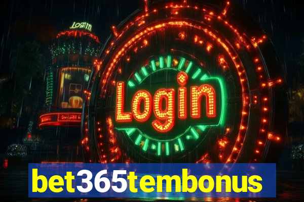 bet365tembonus