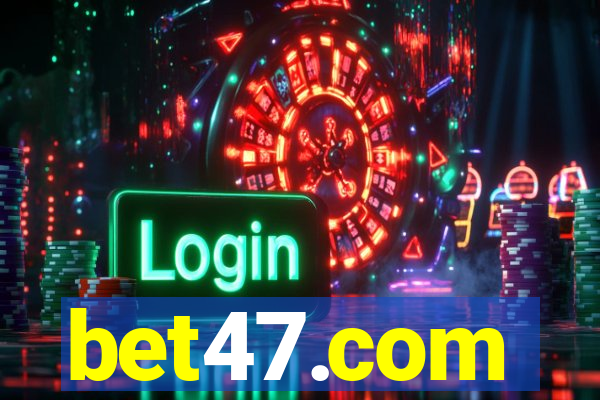 bet47.com