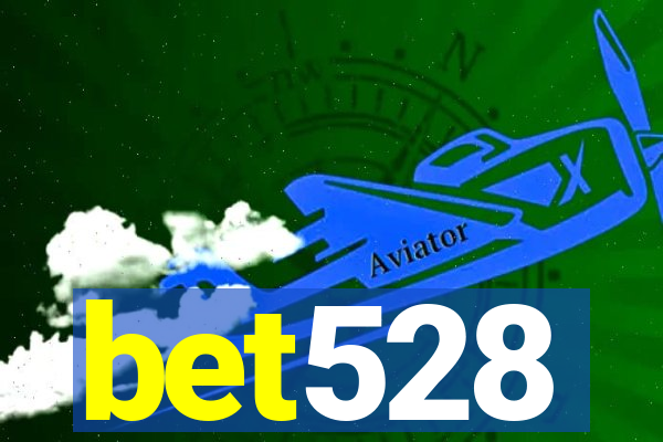 bet528