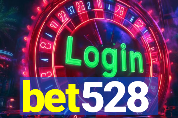 bet528