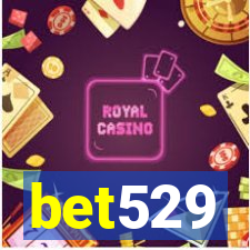 bet529