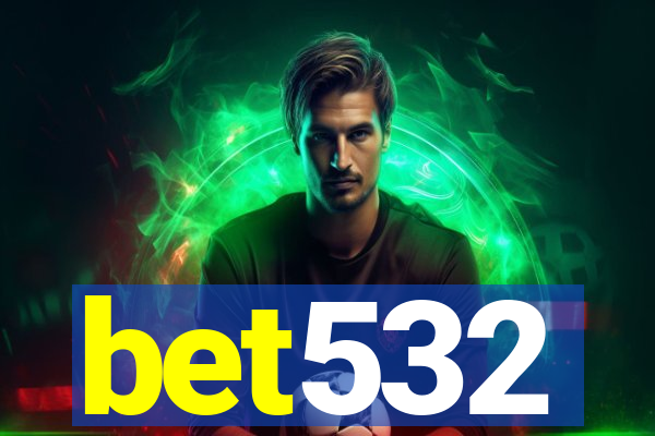 bet532