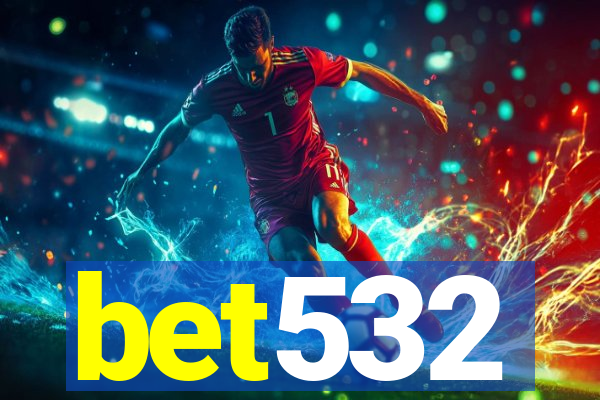 bet532