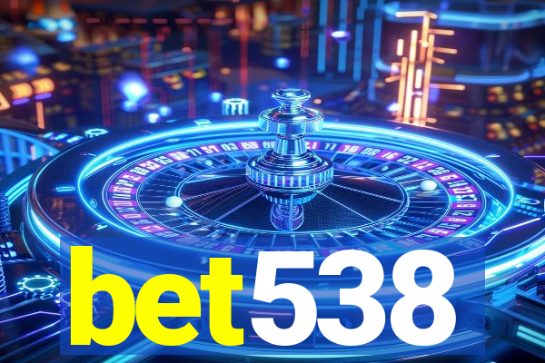 bet538