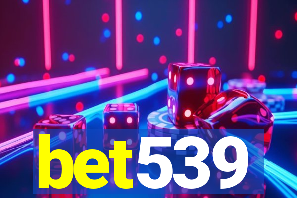 bet539