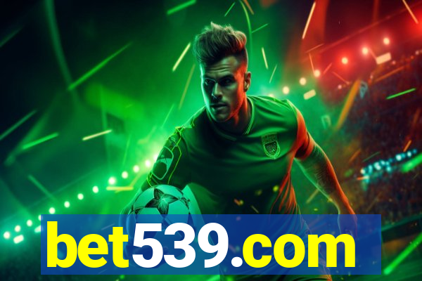 bet539.com