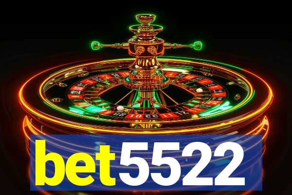 bet5522