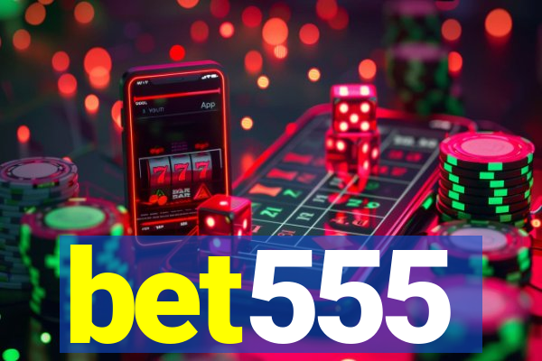 bet555