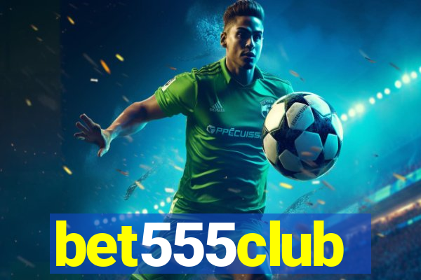 bet555club