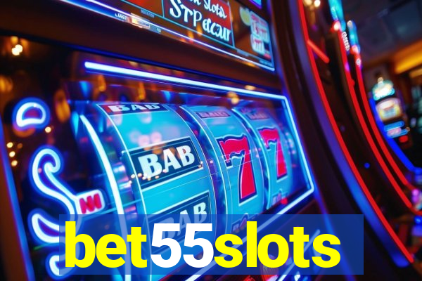 bet55slots