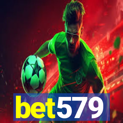 bet579