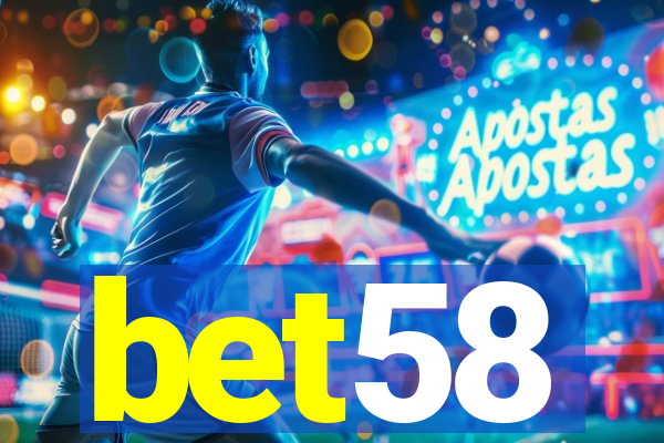 bet58