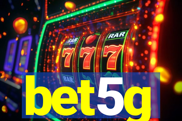 bet5g