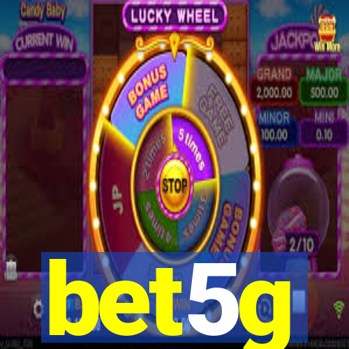 bet5g