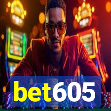 bet605