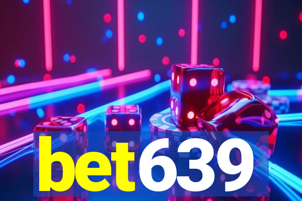 bet639