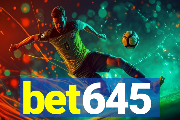 bet645