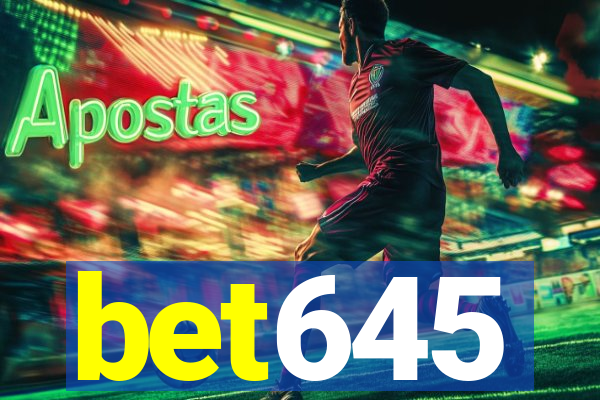 bet645