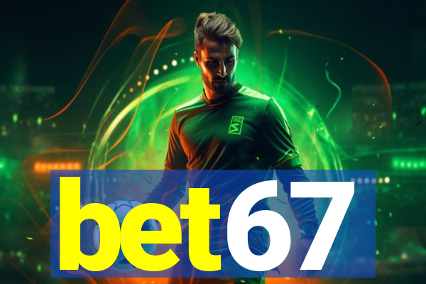 bet67