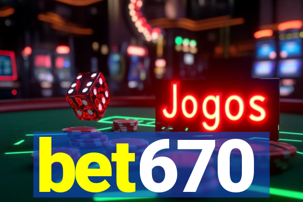 bet670