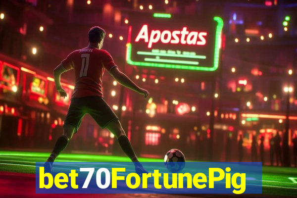 bet70FortunePig