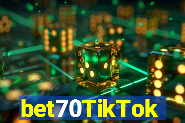 bet70TikTok