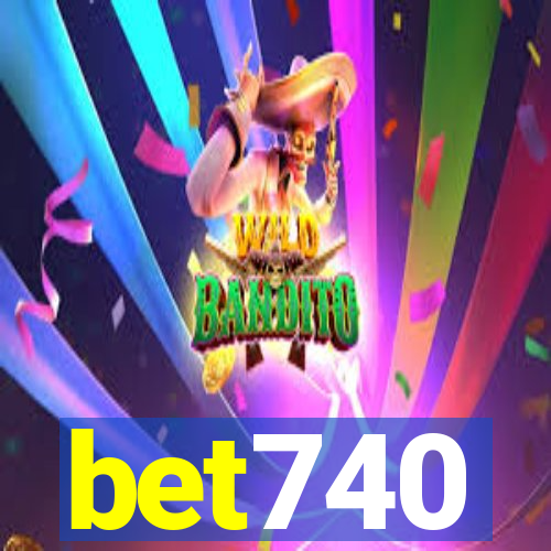 bet740