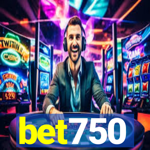 bet750