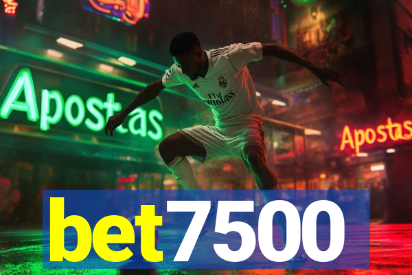 bet7500