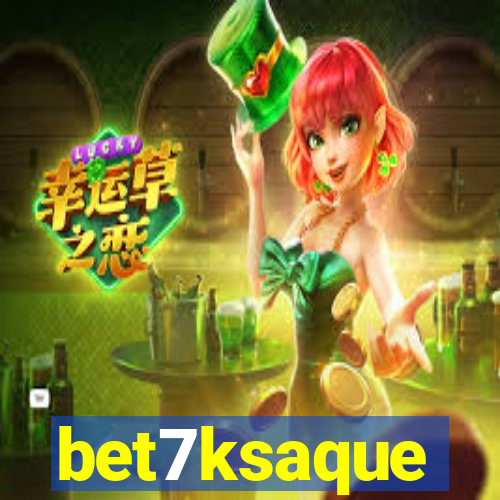 bet7ksaque