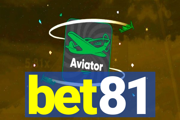 bet81