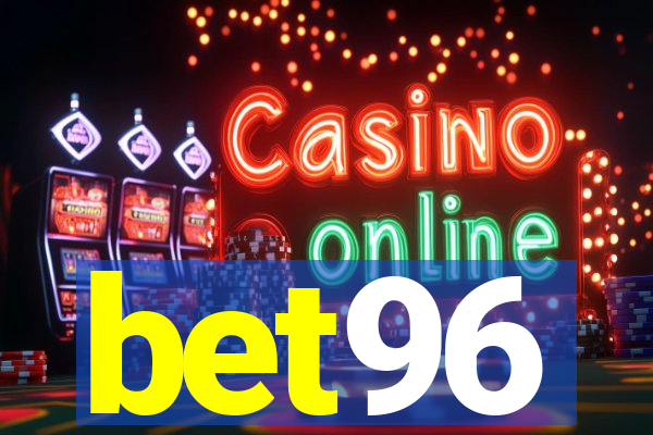 bet96