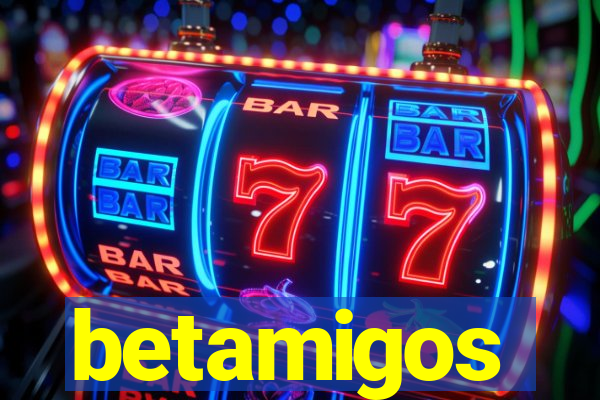 betamigos