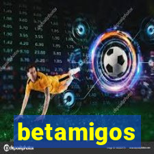 betamigos