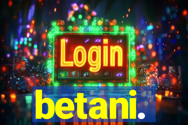 betani.