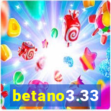 betano3.33