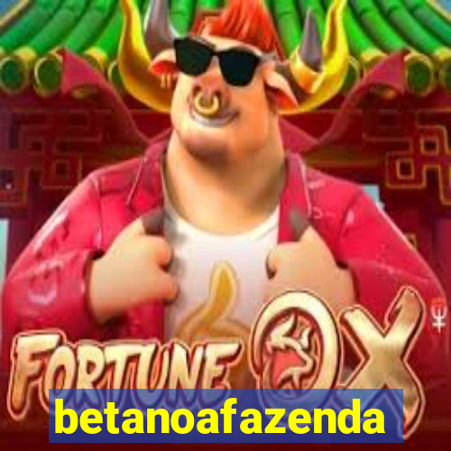 betanoafazenda