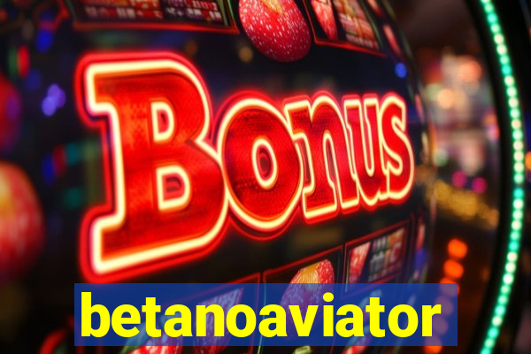 betanoaviator