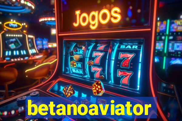 betanoaviator