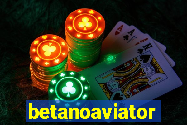 betanoaviator