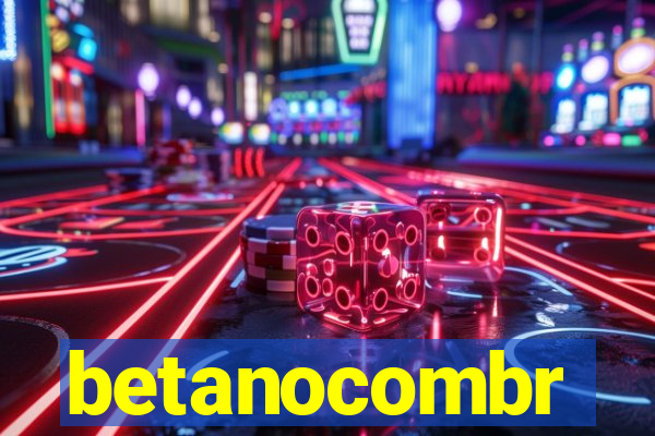 betanocombr