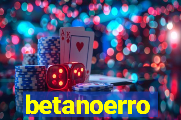 betanoerro