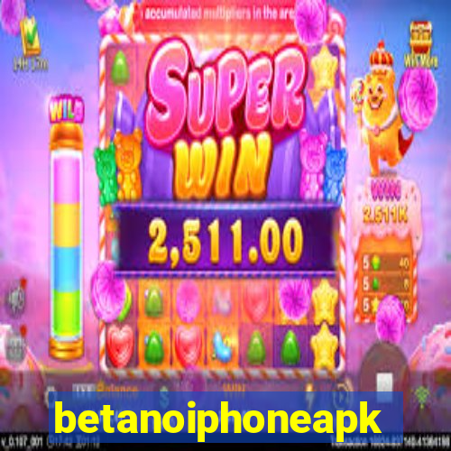 betanoiphoneapk