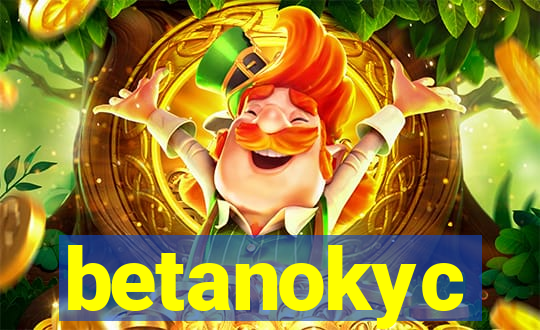 betanokyc