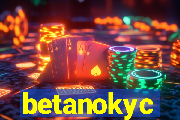 betanokyc