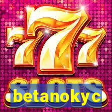 betanokyc