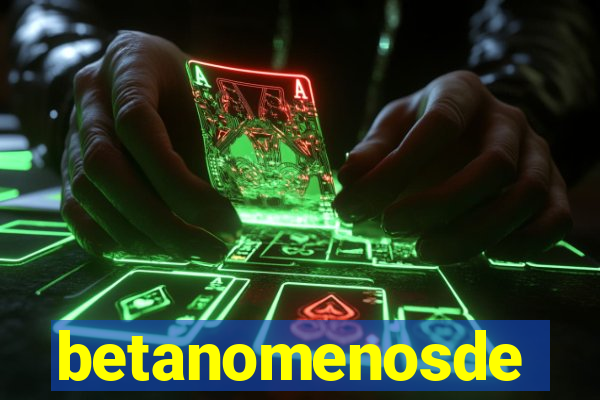 betanomenosde